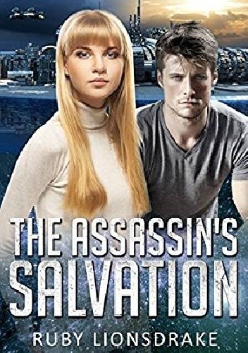 The Assassin's Salvation - Ruby Lionsdrake