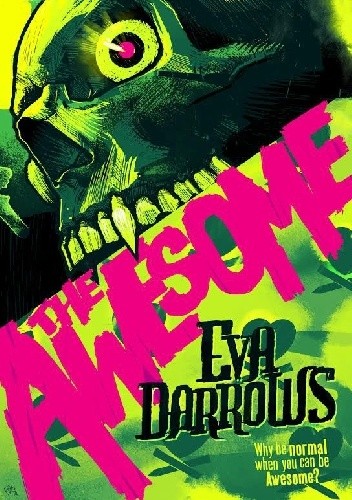 The Awesome - Eva Darrows