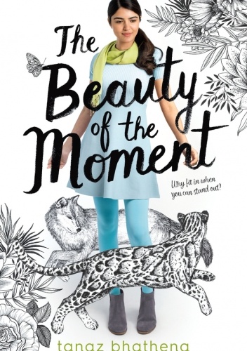 The Beauty of the Moment - Tanaz Bhathena