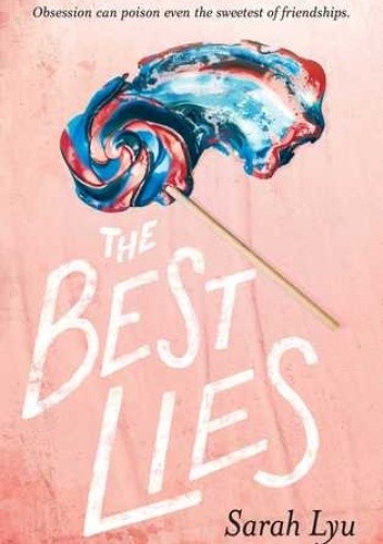 The Best Lies - Sarah Lyu
