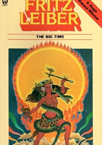 The Big Time - Fritz Leiber