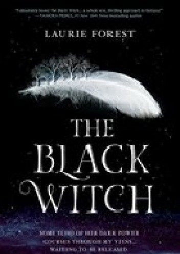The Black Witch - Laurie Forest