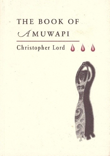 The Book of Amuwapi - Christopher Lord