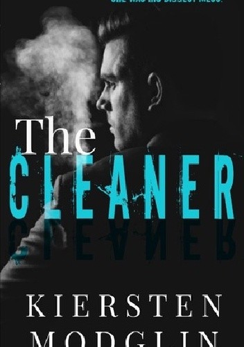 The Cleaner - Kiersten Modglin