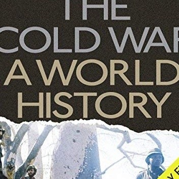 The Cold War. A World History - Odd Arne Westad