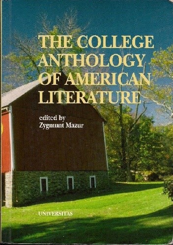 The College Anthology of American Literature - praca zbiorowa
