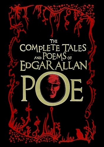 The Complete Tales and Poems of Edgar Allan Poe - Edgar Allan Poe