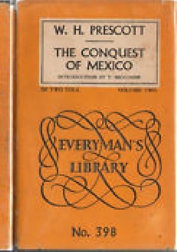 The Conquest of Mexico volume 2 (Everyman's Library) - William H. Prescott