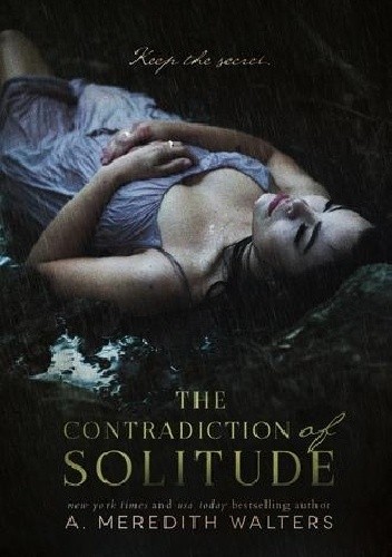 The Contradiction of Solitude - A. Meredith Walters