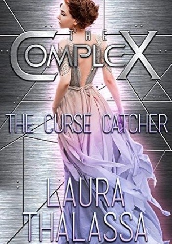 The Curse Catcher - Laura Thalassa