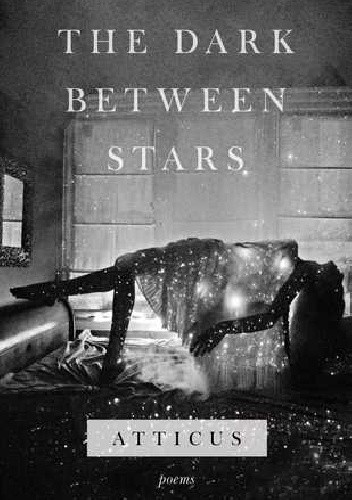 The Dark Between Stars - Atticus