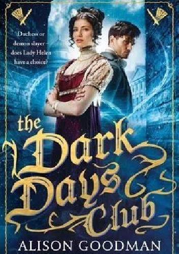 The Dark Days Club - Alison Goodman