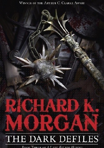 The Dark Defiles - Richard Morgan