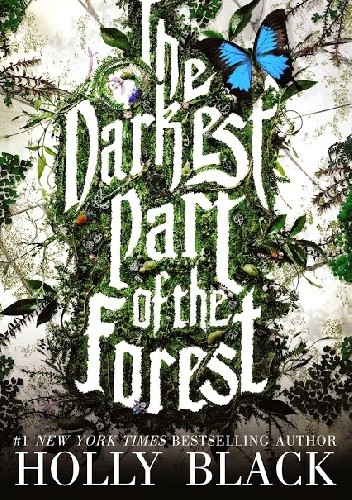 The Darkest Part of the Forest - Holly Black