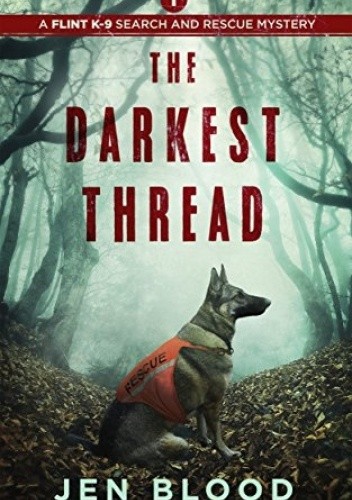 The Darkest Thread - Jen Blood