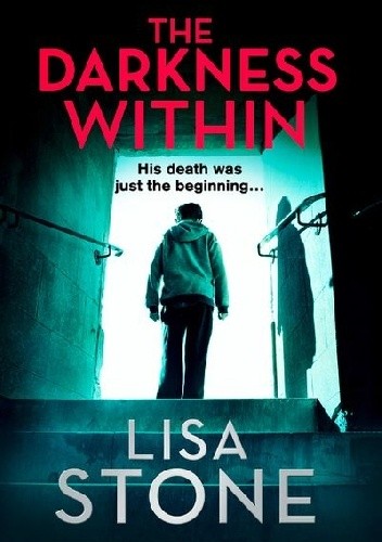 The Darkness Within - Lisa Stone