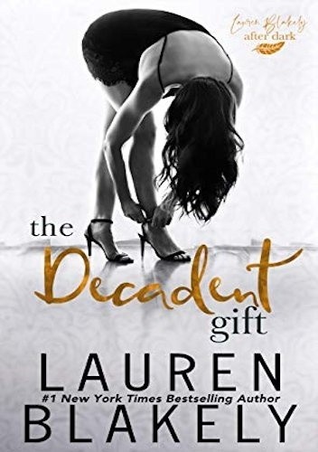 The Decadent Gift - Lauren Blakely