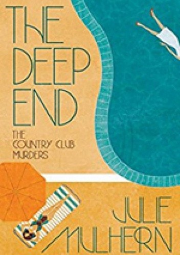 The Deep End - Julie Mulhern
