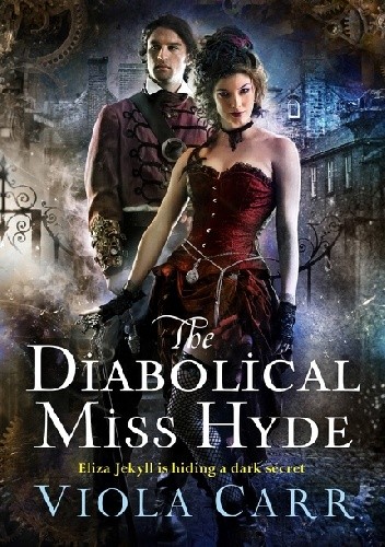 The Diabolical Miss Hyde - Viola Carr