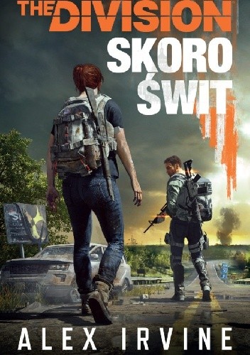 The Division: Skoro Świt - Alex Irvine