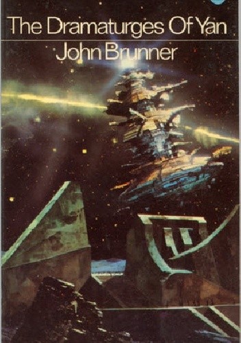 The Dramaturges Of Yan - John Brunner