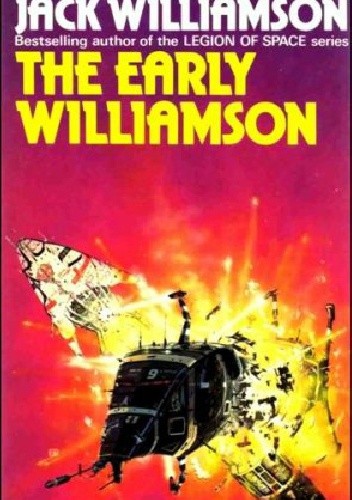 The Early Williamson - Jack Williamson