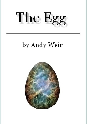 The Egg - Andy Weir