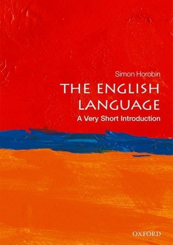 The English Language: A Very Short Introduction - Simon Horobin