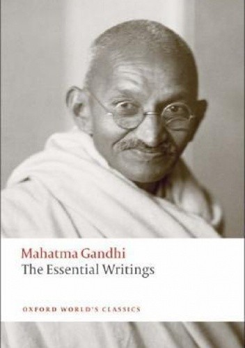 The Essential Writings - Mahatma Gandhi