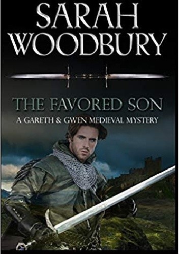The Favored Son (Gareth & Gwen Medieval Mysteries) - Sarah Woodbury