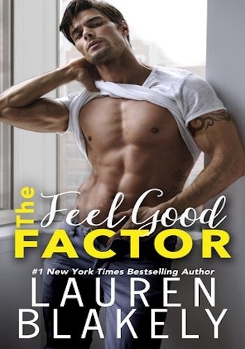 The Feel Good Factor - Lauren Blakely