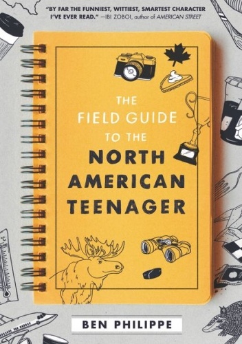 The Field Guide to the North American Teenager - Ben Philippe
