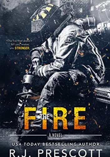 The Fire - R. J. Prescott