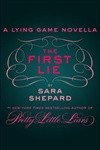 The First Lie: A Lying Game Novella - Sara Shepard