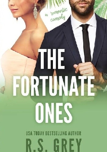 The Fortunate Ones - R.S. Grey