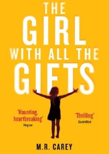 The Girl with All the Gifts - Mike Carey