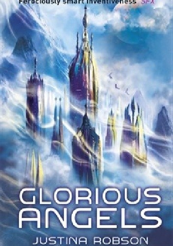 The Glorious Angels - Justina Robson