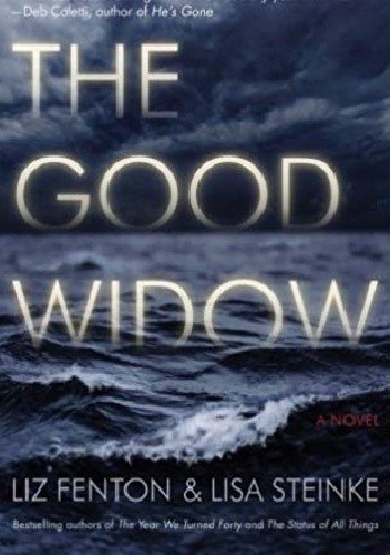 The Good Widow - Liz Fenton