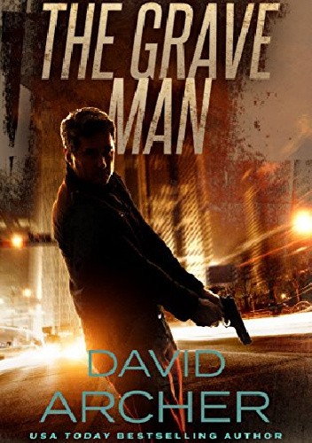 The Grave Man - David Archer