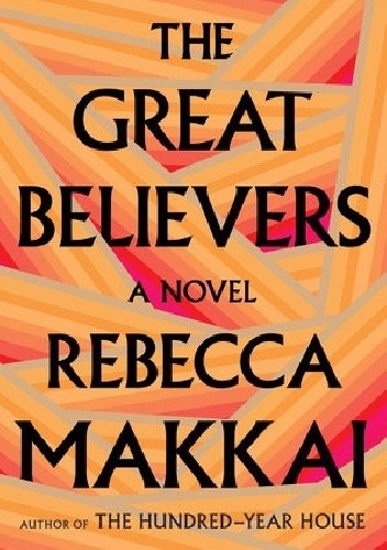 The Great Believers - Rebecca Makkai
