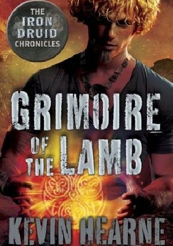 The Grimoire of the Lamb - Kevin Hearne