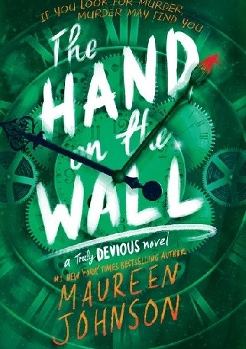 The Hand on the Wall - Maureen Johnson