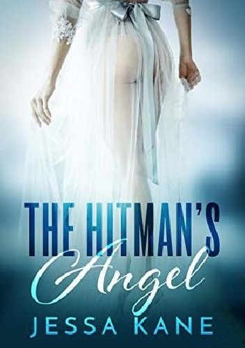 The Hitman's Angel - Jessa Kane