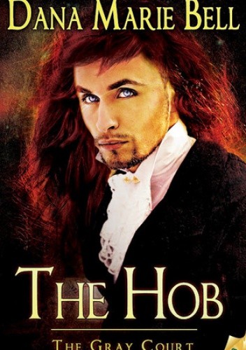 The Hob - Dana Marie Bell