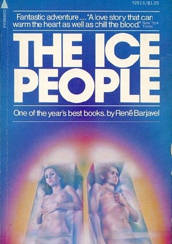 The Ice People - René Barjavel