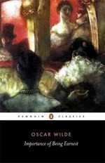 The Importance of Being Earnest - Oscar Wilde