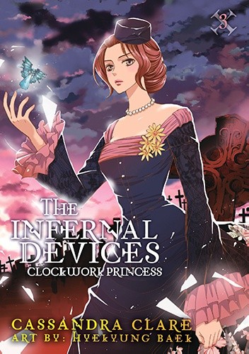 The Infernal Devices: Clockwork Princess Manga - Cassandra Clare