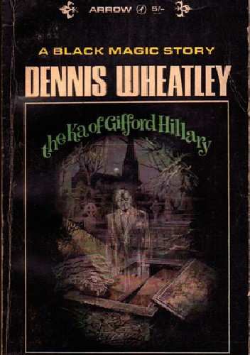 The Ka of Gifford Hillary - Dennis Wheatley