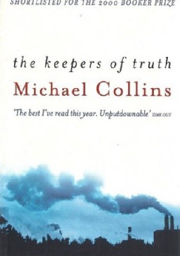 The Keepers of Truth - Michael Collins