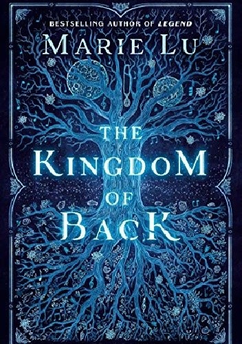 The Kingdom of Back - Marie Lu
